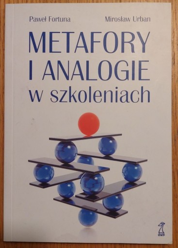 Zdjęcie oferty: Metafory i analogie w szkoleniach Paweł Fortuna