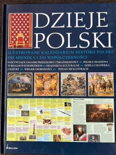 Zdjęcie oferty: Dzieje Polski Ilustrowane kalendarium historii Pol