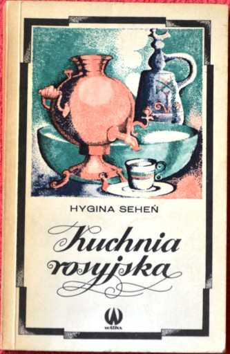 Zdjęcie oferty: KUCHNIA ROSYJSKA Autor: Hygina Seheń