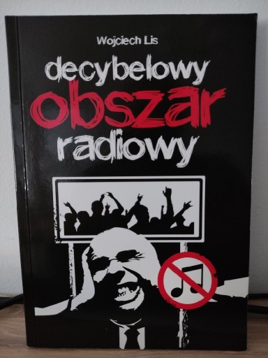 Zdjęcie oferty: Wojciech Lis - Decybelowy obszar radiowy