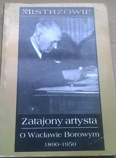 Zdjęcie oferty: Wacław Borowy Życie i dzieło 18901950