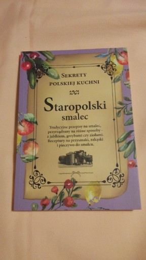 Zdjęcie oferty: Sekrety polskiej kuchni Staropolski smalec