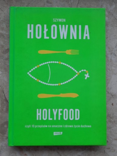 Zdjęcie oferty: Holyfood Szymon Hołownia 