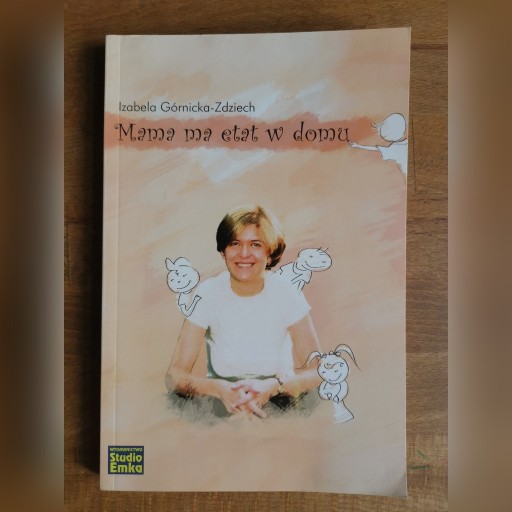 Zdjęcie oferty: Mama ma etat w domu Górnicka-Zdziech