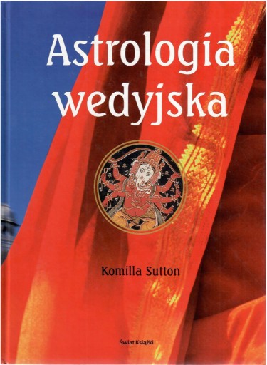 Zdjęcie oferty: Komilla Sutton- Astrologia Wedyjska