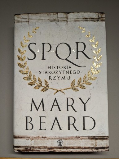 Zdjęcie oferty: SPQR Historia starożytnego Rzymu - Mary Beard