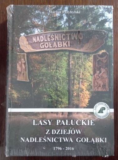 Zdjęcie oferty: Lasy Pałuckie. Z dziejów Nadleśnictwa Gołąbki