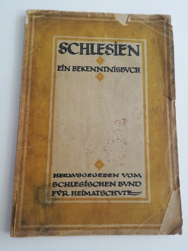 Zdjęcie oferty: Schlesien ein Bekenntnisbuch Breslau 1919