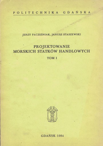 Zdjęcie oferty: Projektowanie morskich statków handlowych T. I