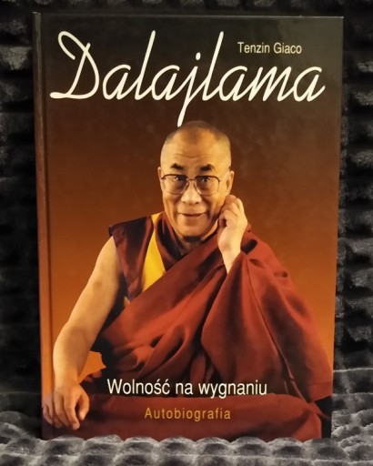 Zdjęcie oferty: Wolność na wygnaniu - Dalajlama Tenzin Giaco