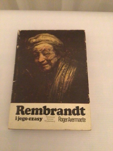 Zdjęcie oferty: REMBRANDT I JEGO CZASY, Roger Avermaete,1978
