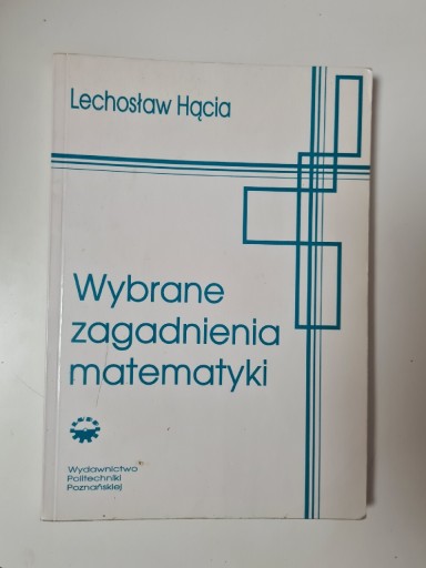 Zdjęcie oferty: Wybrane zagadnienia matematyki - Lechosław Hącia