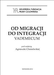 Zdjęcie oferty: [UNIKAT!]Od migracji do integracji. Vademecum:2012