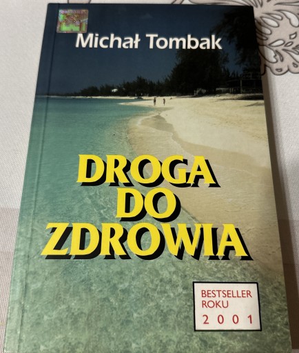 Zdjęcie oferty: Droga do zdrowia, Michał Tombak