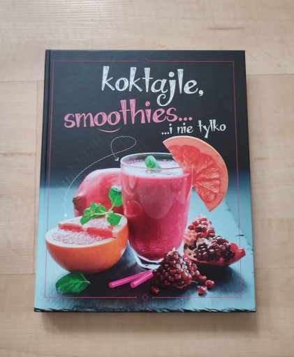 Zdjęcie oferty: Koktajle, smoothies i nie tylko