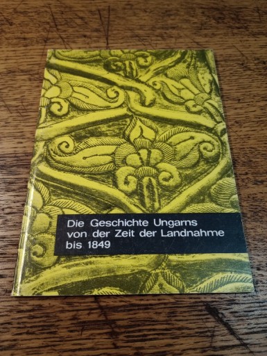 Zdjęcie oferty: Die Geschichte Ungarns von der Zeit der Landnahme