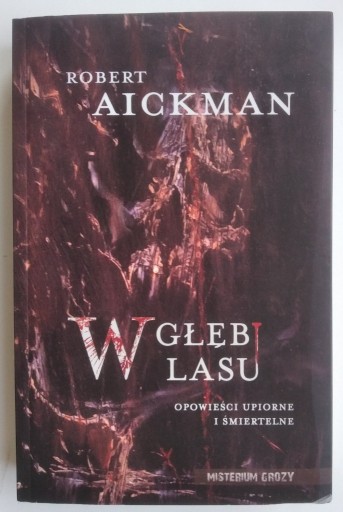 Zdjęcie oferty: W głębi lasu - Robert Aickman 