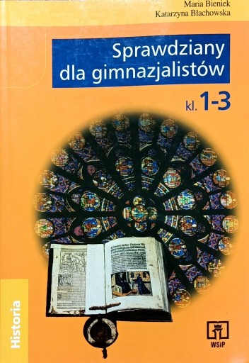 Zdjęcie oferty: Historia. Sprawdziany dla gimnazjalistów kl. 1-3 