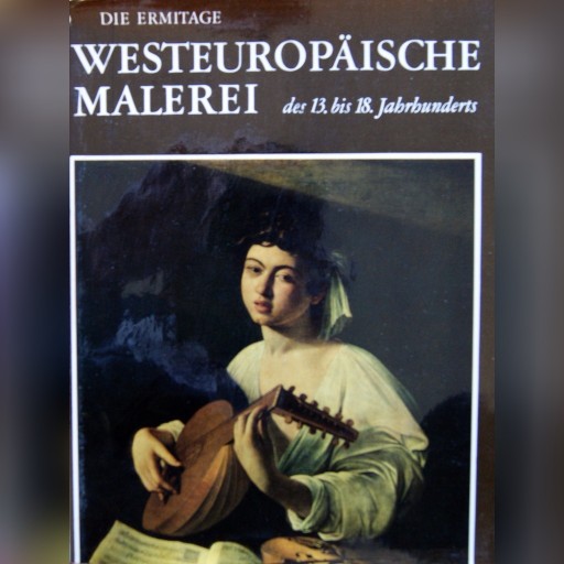 Zdjęcie oferty: Die Ermitage - Westeuropaische Malerei