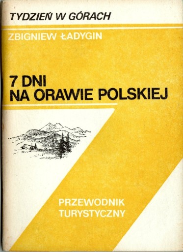 Zdjęcie oferty: Zbigniew Ładygin 7 dni na Orawie Polskiej