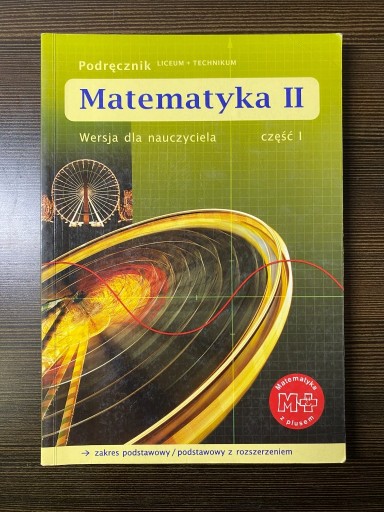 Zdjęcie oferty: Matematyka II - Wersja dla nauczyciela