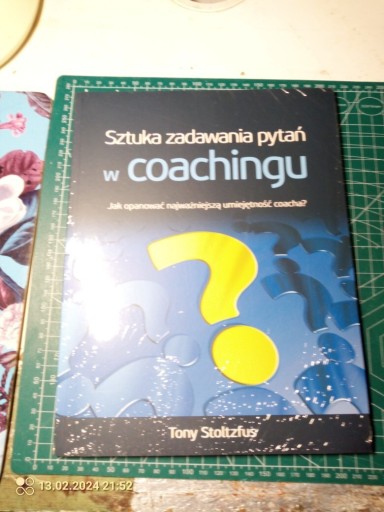 Zdjęcie oferty: Sztuka zadawania pytań w coachingu nowa zapakowana