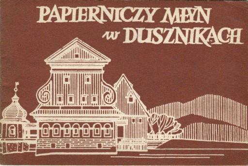 Zdjęcie oferty: Papierniczy młyn w Dusznikach