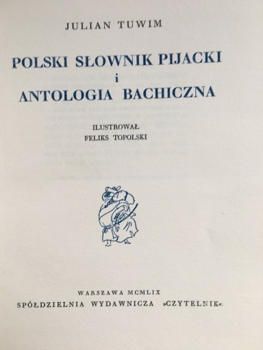 Zdjęcie oferty: Julian Tuwim Polski Słownik Pijacki i Antologia