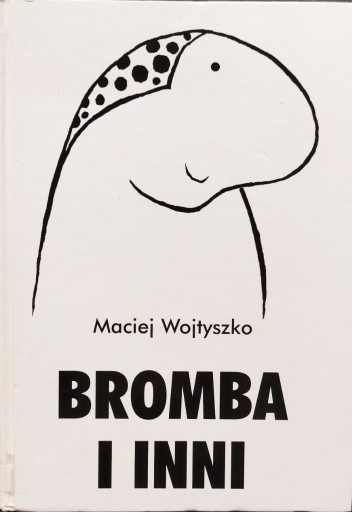 Zdjęcie oferty: Bromba i inni - Wojtyszko