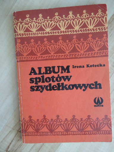 Zdjęcie oferty: Irena Kotecka Album splotów szydełkowych.