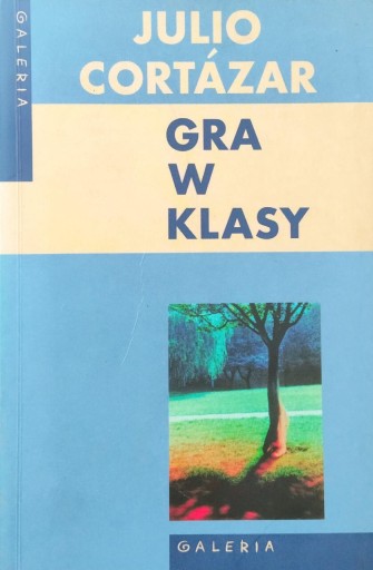 Zdjęcie oferty: Gra w klasy - Julio Cortázar i jego literacka zagadka 