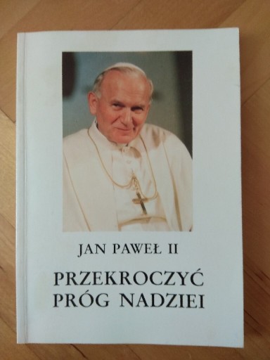 Zdjęcie oferty: "Przekroczyć próg nadziei" Jan Paweł II