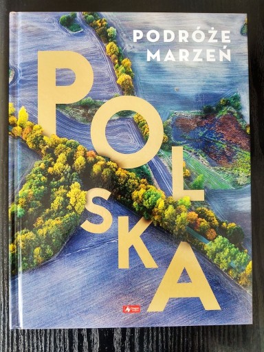 Zdjęcie oferty: Polska podróże marzeń