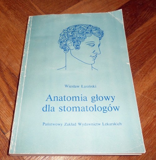 Zdjęcie oferty: Łasiński ANATOMIA GŁOWY DLA STOMATOLOGÓW podręcznik dla dentystów 1985