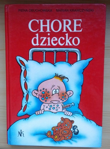 Zdjęcie oferty: Chore dziecko Irena Obuchowska Marian Krawczyński