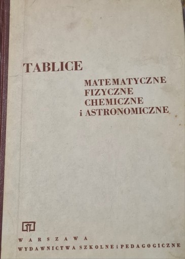Zdjęcie oferty: Tablice matematyczne fizyczne chemiczne i astrono