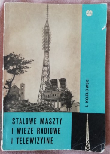 Zdjęcie oferty: Stalowe maszty i wieże radiowe i telewizyjne