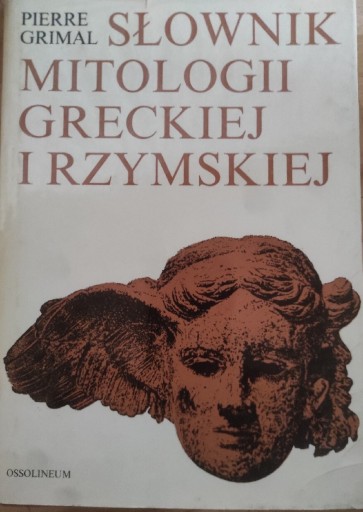 Zdjęcie oferty: Słownik mitologii Greckiej i Rzymskiej P. Grimal