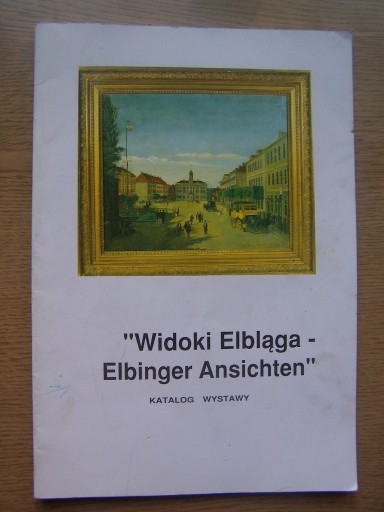 Zdjęcie oferty: "WIDOKI ELBLĄGA - ELBINGER ANSICHTEN" 