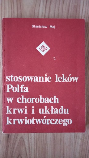 Zdjęcie oferty: Stosowanie leków Polfa w chorobach krwi i ukł. krw