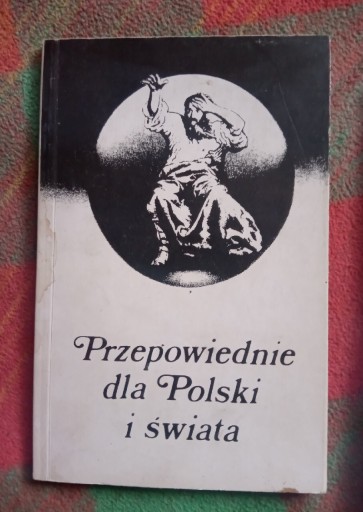 Zdjęcie oferty: Przepowiednie dla Polski i swiata