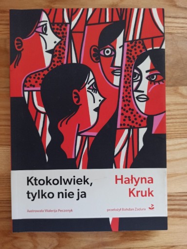 Zdjęcie oferty: Hałyna Kruk ktokolwiek, tylko nie ja 