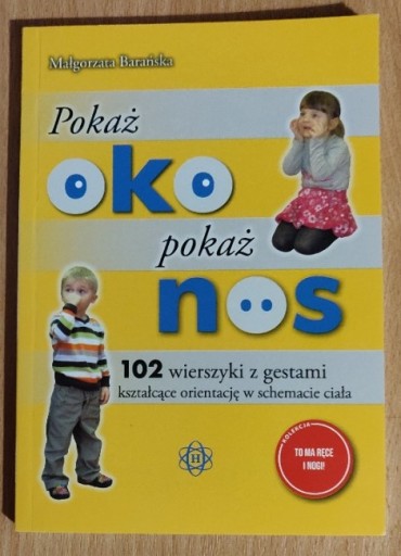 Zdjęcie oferty: Pokaż oko Pokaż nos 102 wierszyki z gestami