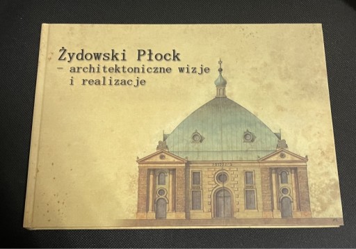 Zdjęcie oferty: Żydowski Płock architektoniczne wizje i realizacje