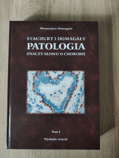 Zdjęcie oferty: Patologia Stachura Domagała tom 1