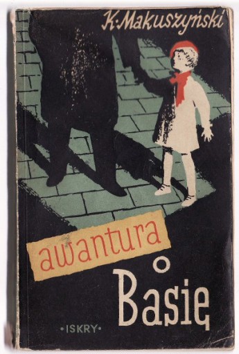 Zdjęcie oferty: Awantura o Basię * Kornel Makuszyński 1955