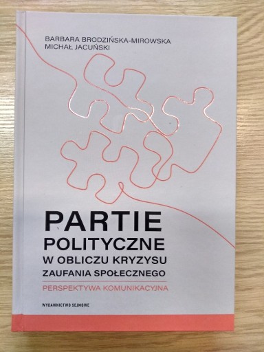 Zdjęcie oferty: Partie polityczne w obliczu kryzysu zaufania społ.