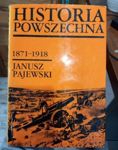 Zdjęcie oferty: Historia Powszechna 1871-1918 Janusz Pajewski