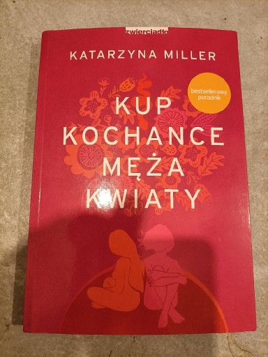 Zdjęcie oferty: Kup kochance męża kwiaty Katarzyna Miller 