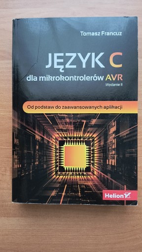 Zdjęcie oferty: Język C dla mikrokontrolerów AVR